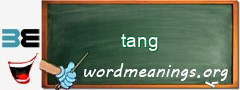 WordMeaning blackboard for tang